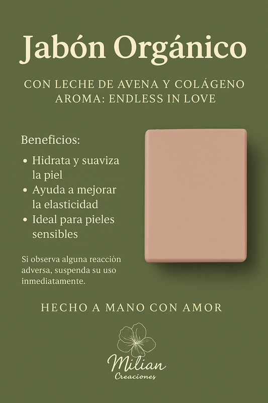 Jabón Orgánico Con leche de avena y colágeno Aroma: Endless in Love
